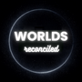 Worlds Reconciled