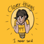 Clever things I never said