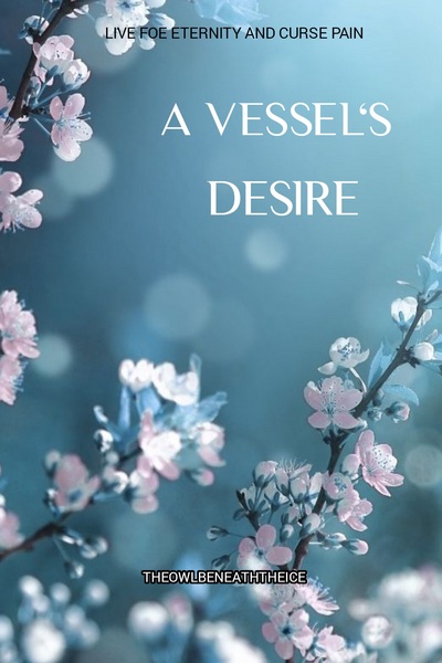 A Vessel's Desire 