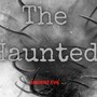 The Haunted