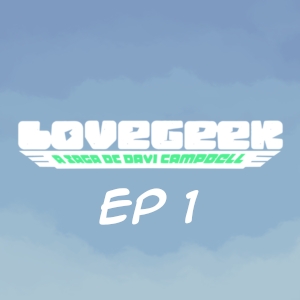 Ep 1: Nada É Tão Ruim Que Não Possa Piorar