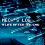 Mech's log: A life after the end