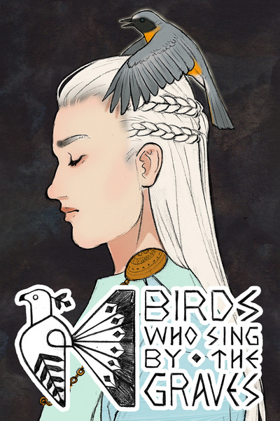 Birds Who Sing by the Graves