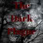 The Dark Plague