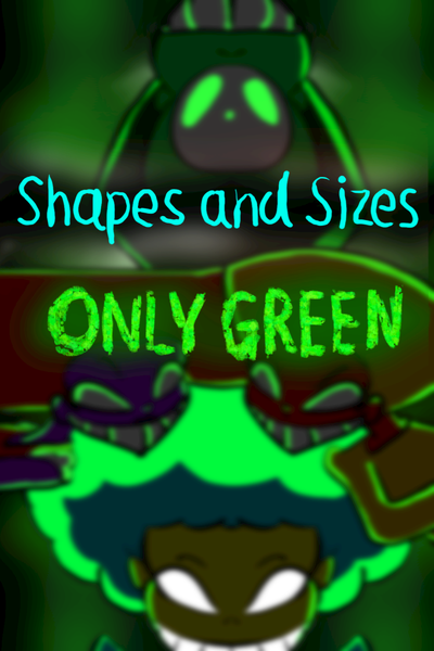 Shapes and Sizes : ONLY GREEN