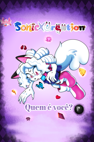 SONICXCREATON  - Quem &eacute; voc&ecirc;? ( FANFIC ) 