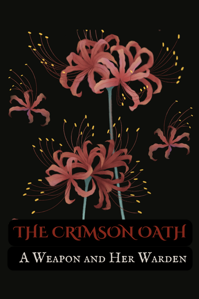The Crimson Oath- A Weapon and Her Warden