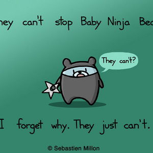 They Can't Stop Baby Ninja Bear