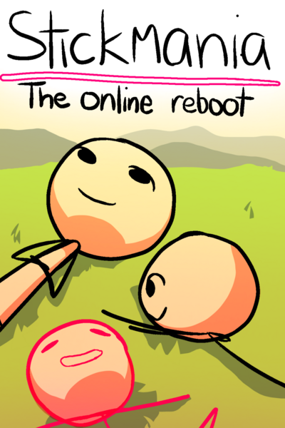 STICKMANIA - The Online Reboot