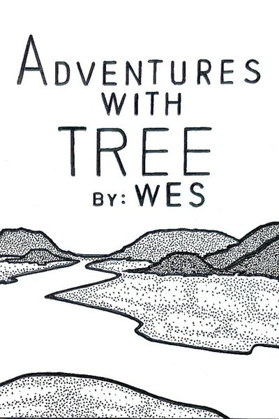 Adventures With Tree by Wes