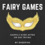 Fairy Games
