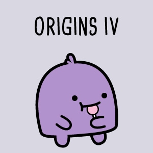 Origins IV