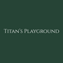 Titan's Playground