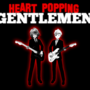 Heart Popping Gentlemen