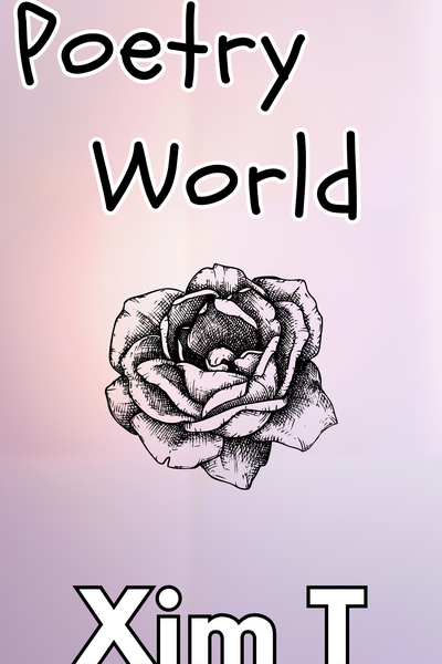 The Evolution of My Poetry