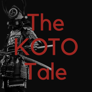 The KOTO Tale