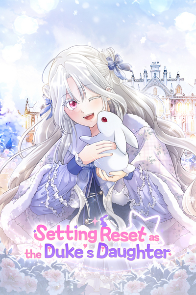 Setting Reset as the Duke's Daughter