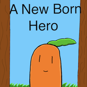 Chapter 1: A New Born Hero