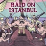 Raid on Istanbul