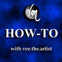 How To: with vee.the.artist