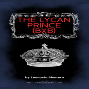 The Lycan Prince (BoyxBoy) - Werewolf Story