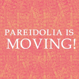Pareidolia is moving