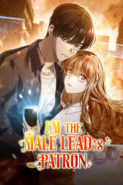 I'm the Male Lead's Patron