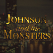 Johnson and the Monsters