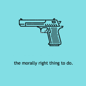 the morally right thing to do.