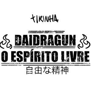 Daidragun o espírito livre
