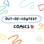 Out-of-Context Comics