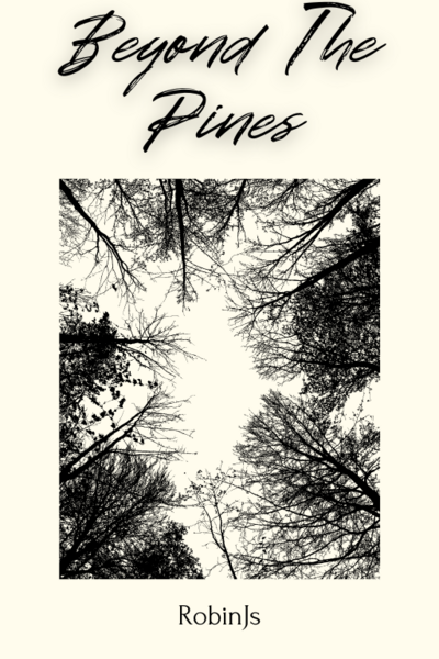 Beyond the Pines