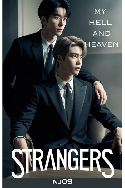 strangers- my hell and heaven