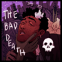The Bad Death