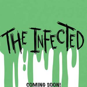 The infected...coming soon!! 