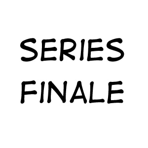 Series Finale