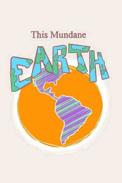 This Mundane Earth