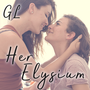 Her Elysium [Flowers and Keyboards 1] (GL)