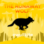 The Runaway Wolf