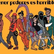 &iexcl;Tener poderes es horrible!