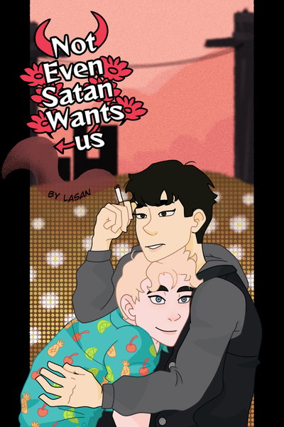 Not Even Satan Wants Us