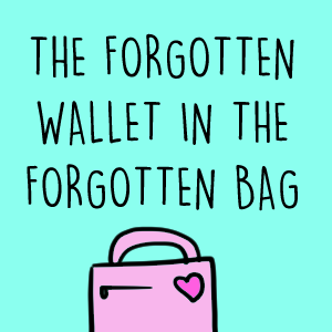 The Forgotten Wallet in the Forgotten Bag