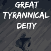 Great Tyrannical Deity