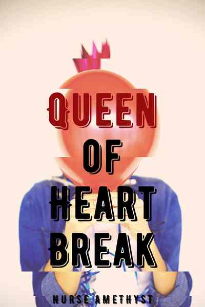 Queen of Heart Break