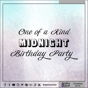 One of a kind Midnight Birthday Party