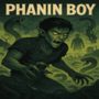 The Phanin Boy