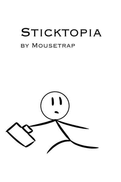 Sticktopia