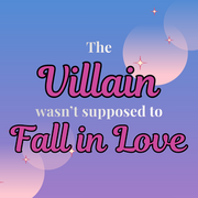 The Villain wasn't Supposed to Fall in Love [BL novel]