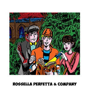 Rossella Perfetta & C.