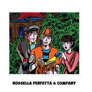 Rossella Perfetta &amp; C.